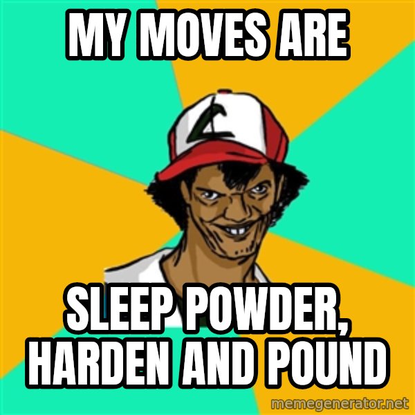 Ash Pedreiro meme: My Moves Are / Sleep Powder, Harden And POUND