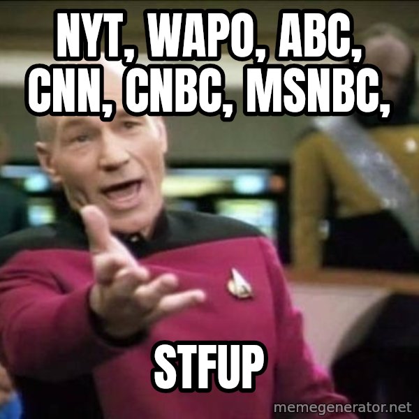 Why the fuck meme: nyt, wapo, abc, cnn, cnbc, msnbc, / stfup