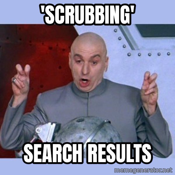 Dr Evil meme meme: 'scrubbing' / search results