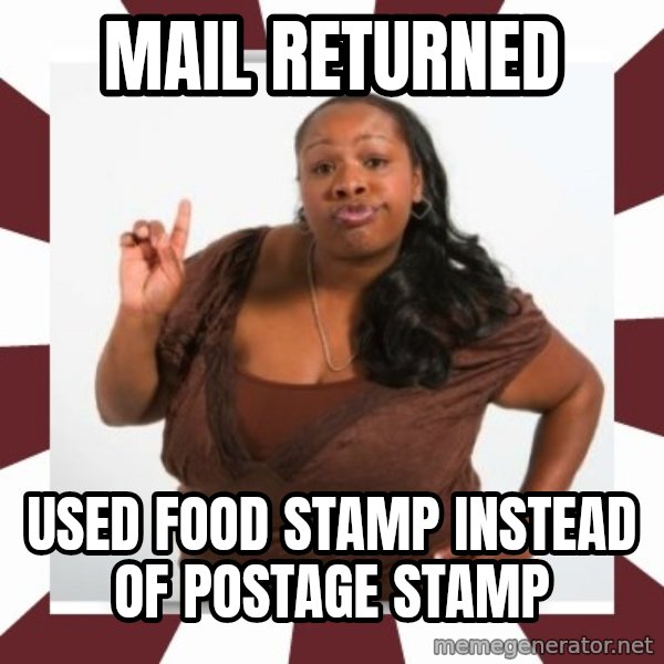 Sassy Black Woman meme: mail returned / used food stamp instead of postage stamp
