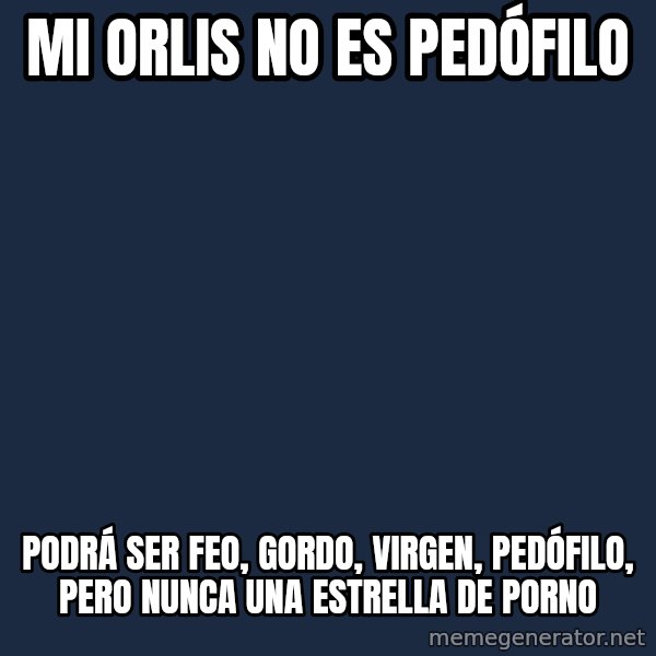 Abuelo Simpson meme: Mi orlis no es pedófilo / Podrá ser  feo, gordo, virgen, pedófilo, pero nunca una estrella de porno