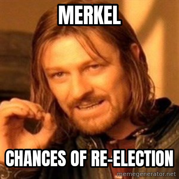 One Does Not Simply meme: merkel / chances of re-election