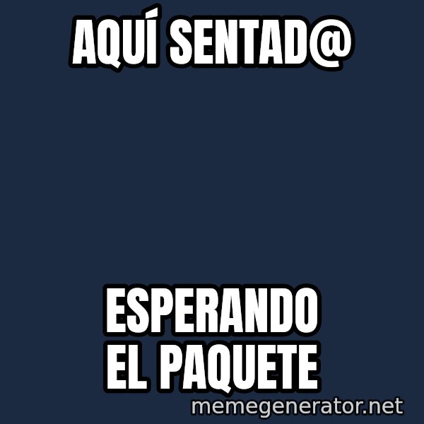 Esqueleto Esperando2 meme: Aquí sentad@ / Esperando el paquete