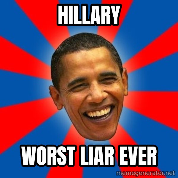 Obama meme: Hillary / worst liar ever