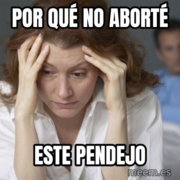 Single Mom meme: por qué no aborté / este pendejo