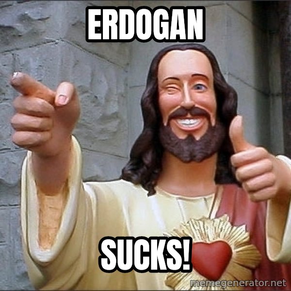 Jesus meme: erdogan / sucks!