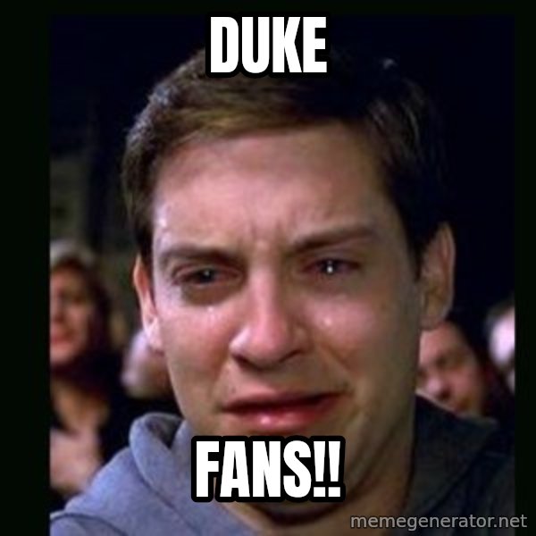 crying peter parker meme: Duke / Fans!!