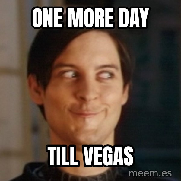 Toby Maguire Troll Face meme: One more day / Till vegas