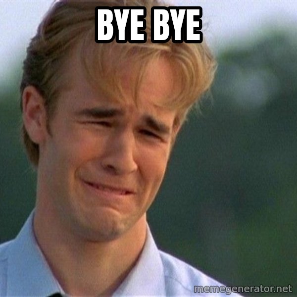Dawson Crying meme: bye bye