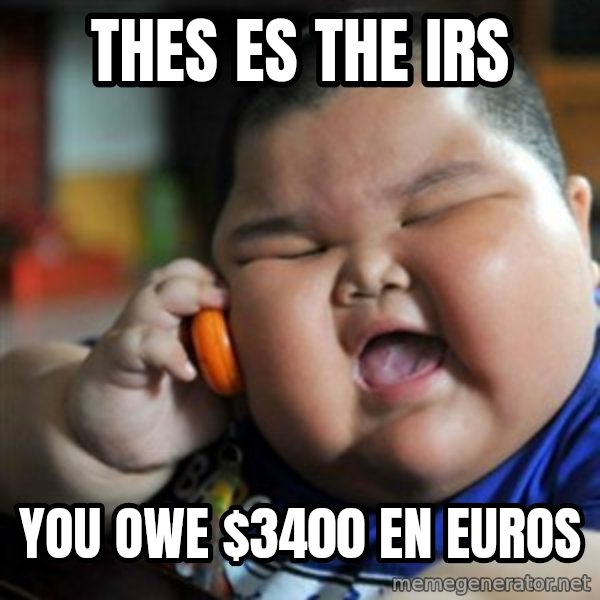 fat chinese kid meme: thes es the IRS / YOU OWE $3400 en euros