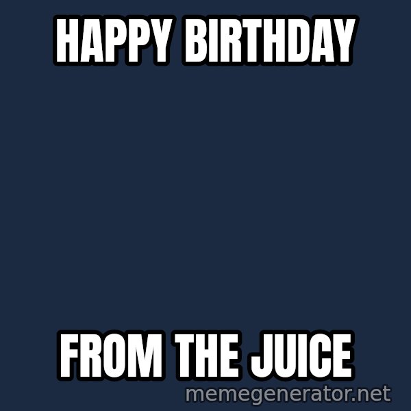 Oj Simpson meme: Happy Birthday / From The JUice