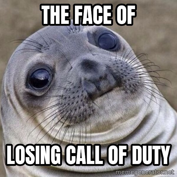 Awkward Seal meme: the face of / losing call of duty