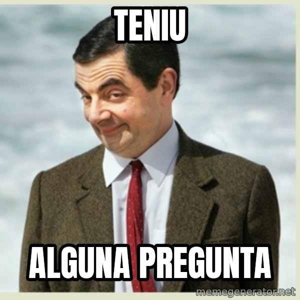 MR bean meme: Teniu / alguna pregunta
