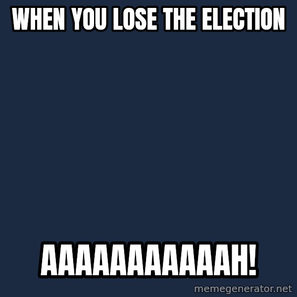 FNAF Foxy meme: when you lose the election / aaaaaaaaaaah!