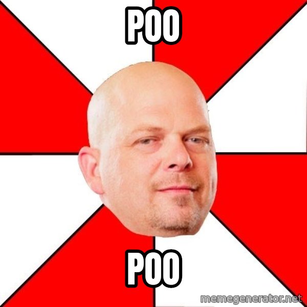 Pawn Stars meme: Poo / Poo