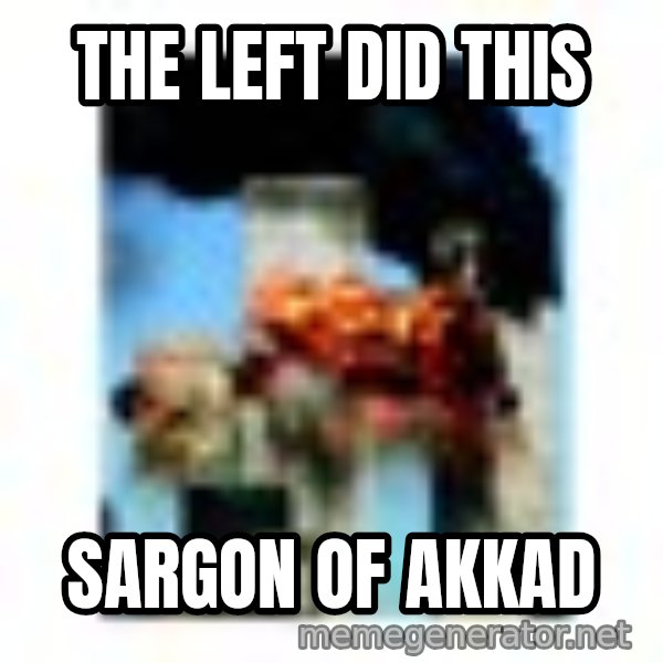 911 meme: The Left did this / Sargon of Akkad