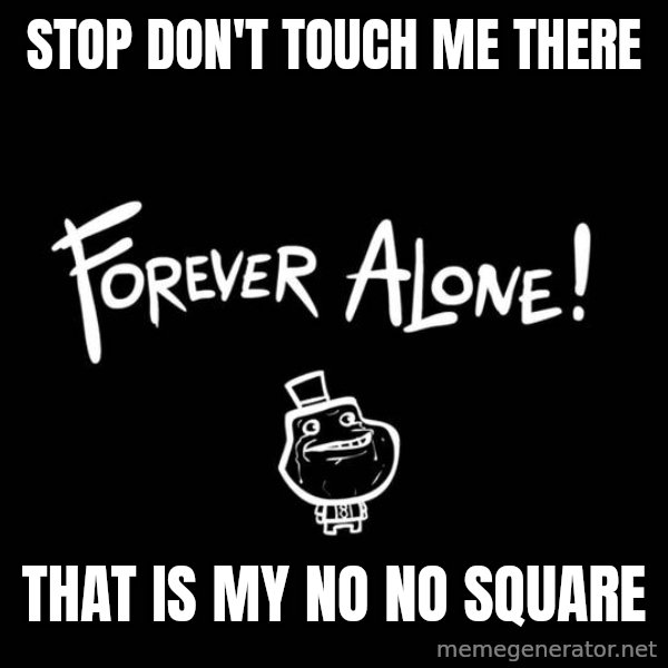 Chill Out Lemur meme: Stop don't touch me there / that is my no no square