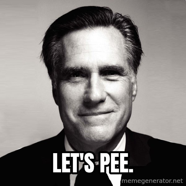 RomneyMakes.com meme: let's pee.