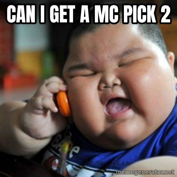 fat chinese kid meme: Can I get A mc pick 2