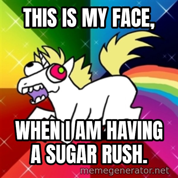 Lovely Derpy RP Unicorn meme: this is my face, / when i am having a sugar rush.