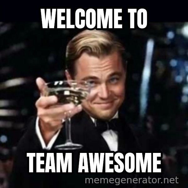 Gatsby Gatsby meme: Welcome to / Team Awesome
