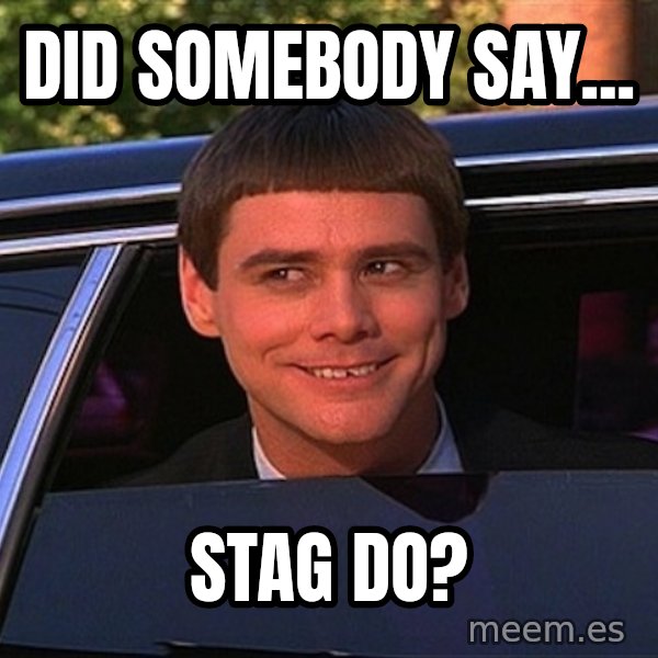 Jim Carrey Limo meme: Did somebody say... / Stag do?