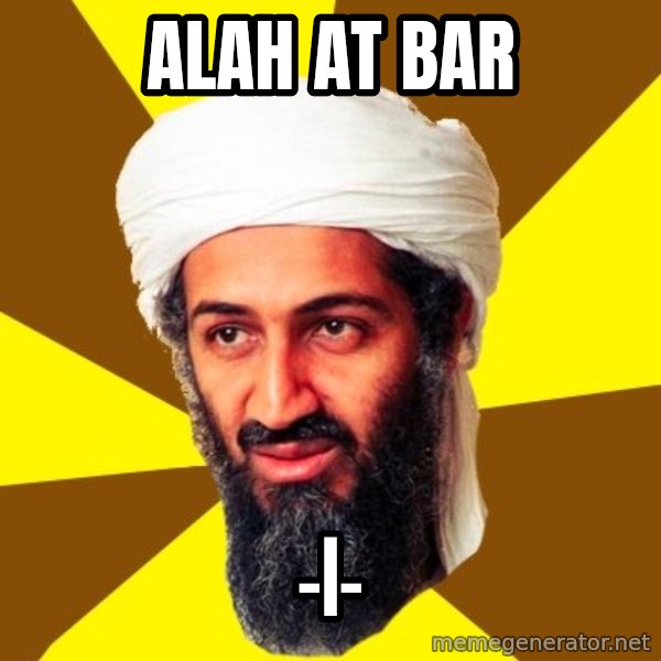 Osama meme: alah at bar / -|-