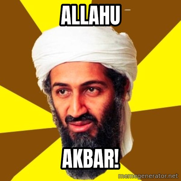 Osama meme: Allahu / akbar!