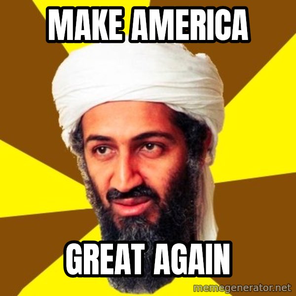 Osama meme: Make America / great again