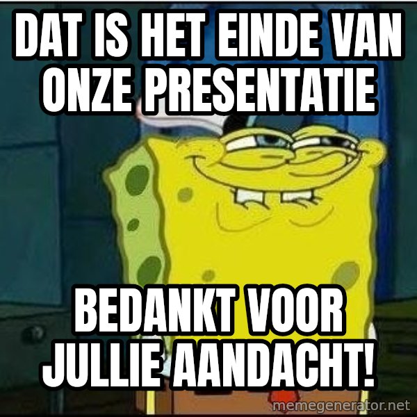 Spongebob Face meme: Dat is het einde van onze presentatie / Bedankt voor jullie aandacht!
