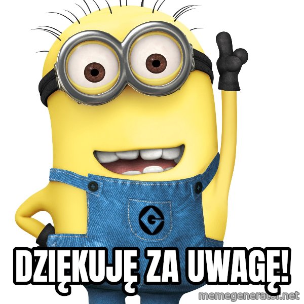 Despicable Me Minion meme: Dziękuję za uwagę!