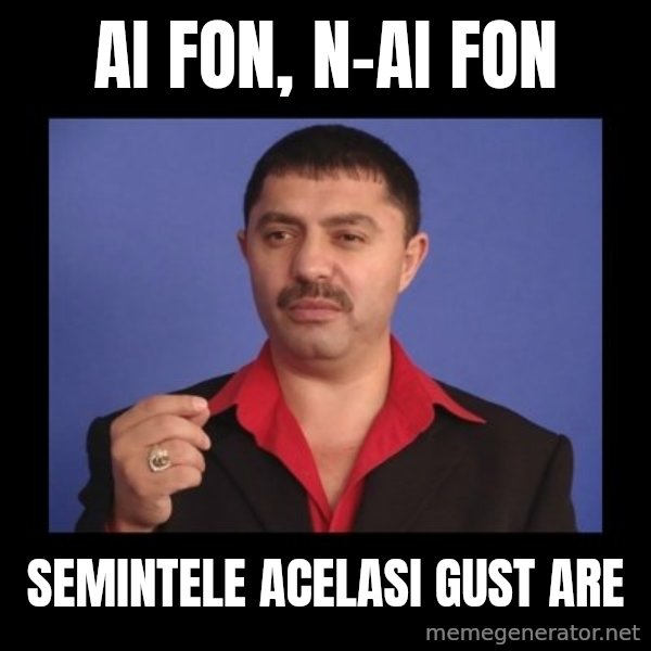 Manelistul Nicolae Guta meme: Ai fon, n-ai fon / semintele acelasi gust are