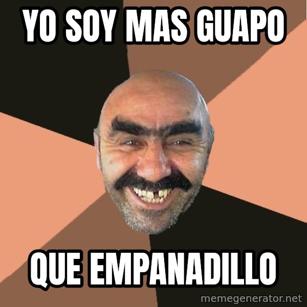Provincial Man meme: yo soy mas guapo / que empanadillo