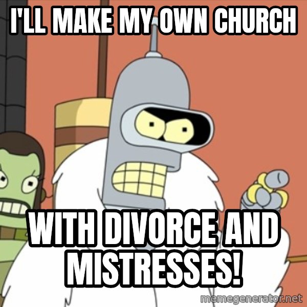 bender blackjack and hookers meme: I'll make my own church / with divorce and mistresses!