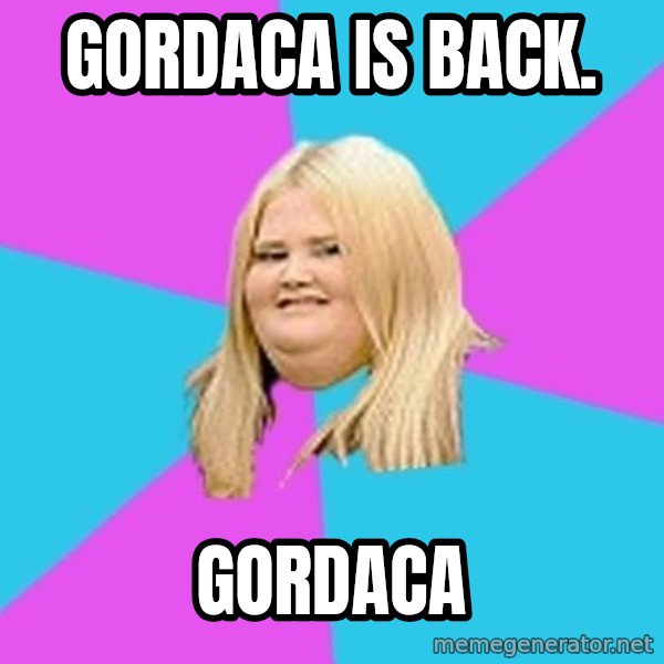 Fat Girl meme: gordaca is back. / gordaca