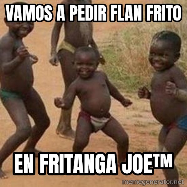 african children dancing meme: vamos a pedir flan frito / en fritanga joe™