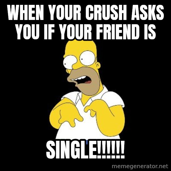 look-marge meme: when your crush asks you if your friend is / SINGLE!!!!!!