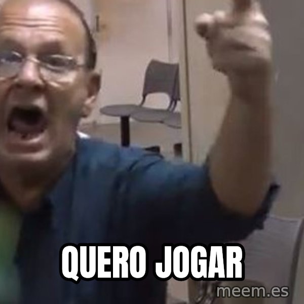 Quero Caf meme: Quero jogar