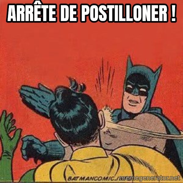 batman slap robin meme: arrête de postilloner !