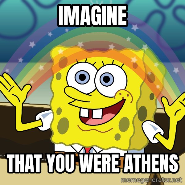 spongebob rainbow meme: imagine / that you were athens