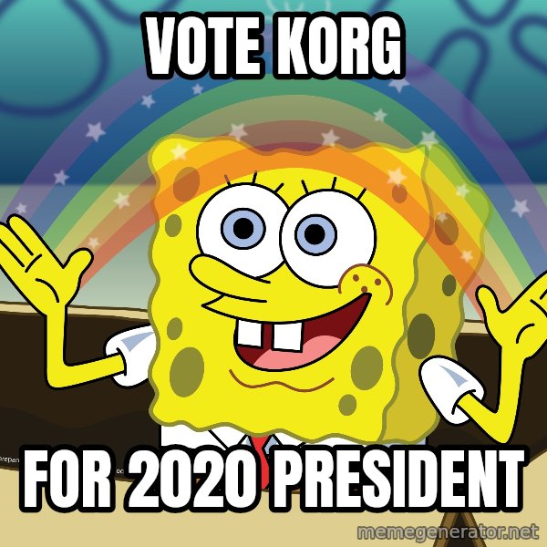 spongebob rainbow meme: vote korg / for 2020 president