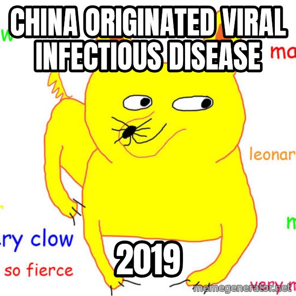 What If I Told You meme: China originated viral infectious disease / 2019