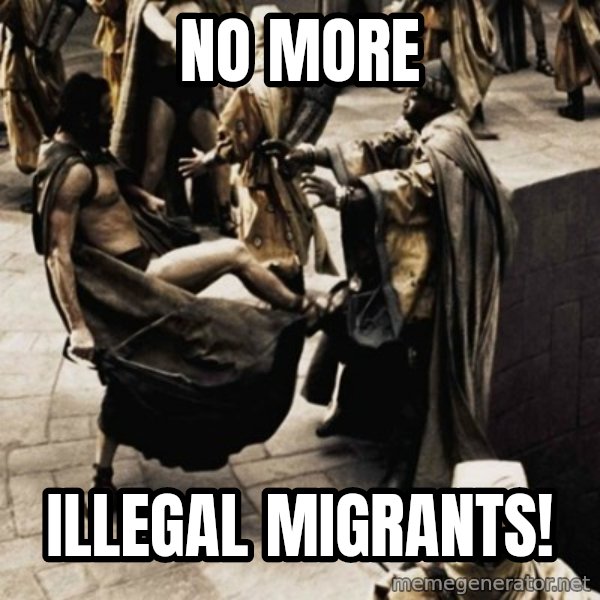 sparta kick meme: No more / Illegal migrants!