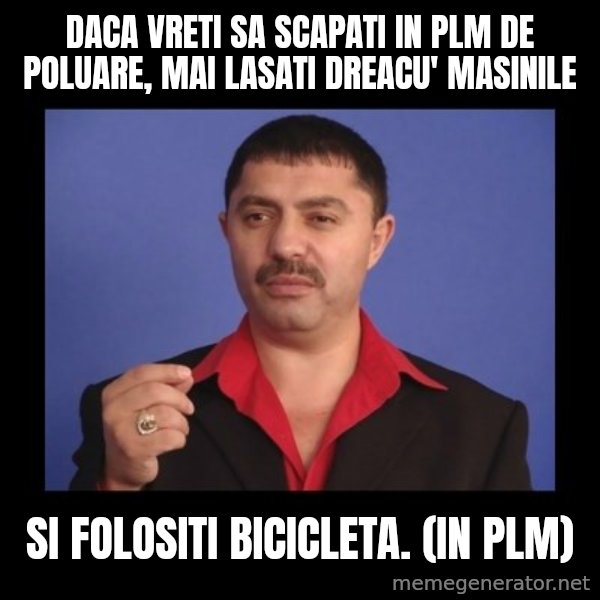 Manelistul Nicolae Guta meme: Daca vreti sa scapati in plm de poluare, mai lasati dreacu' masinile / si folositi bicicleta. (in plm)