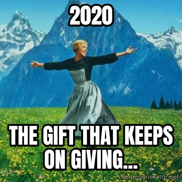 Look at All the Fucks I Give meme: 2020 / The gift that keeps on giving...