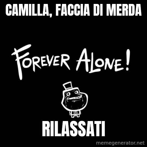 Chill Out Lemur meme: Camilla, faccia di merda / rilassati