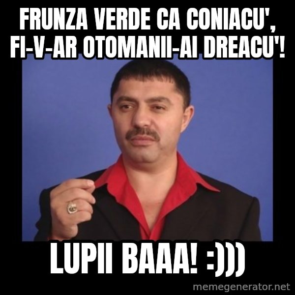 Manelistul Nicolae Guta meme: Frunza verde ca coniacu', fi-v-ar otomanii-ai dreacu'! / Lupii baaa! :)))