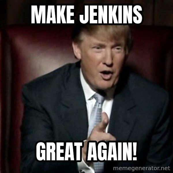 Donald Trump meme: Make Jenkins / Great again!