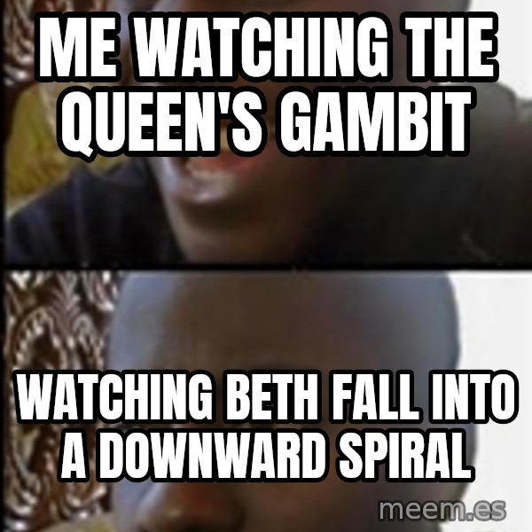 Happy Then Sad Black Guy meme: me watching the queen's gambit / watching beth fall into a downward spiral