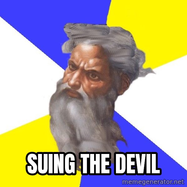 God meme: Suing the devil